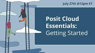 Posit Cloud Essentials | Ep 1: Getting Started