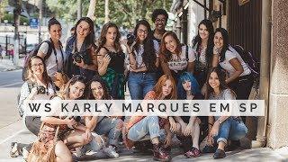 VLOG: PRIMEIRO WS KARLY MARQUES EM SÃO PAULO