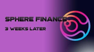 Sphere Finance | Update from 3 weeks ago