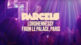 Parcels - LordHennessy (Live from Le Palace, Paris)