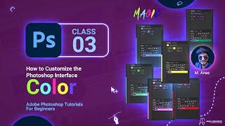 How to customize the photoshop interface color/UI Colors | Photoshop Tutorials for beginners|Class 3