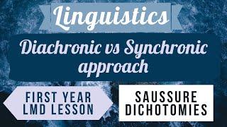 Diachronic vs Synchronic linguistics (Saussure dichotomies ) شرح بالعربية