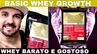 BASIC WHEY GROWTH  O WHEY MAIS BARATO DA GROWTH E GOSTOSO SENDO ÓTIMO CUSTO BENEFÍCIO DO MERCADO