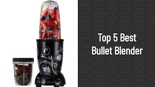 Top 5 Best Bullet Blender Mixer Grinder 2021 India