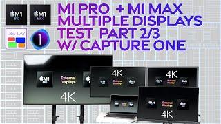 M1 PRO & M1 MAX Multiple Displays & Multitasking Test Part 2/3 | Capture One 21