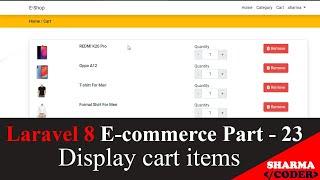 Laravel 8 E-com Part-23 : Display Cart items and remove items from cart in laravel 8 Ecommerce
