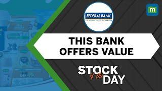 Federal Bank: Healthy Business Growth, Reasonable Valuation | Stock Of The Day June 27