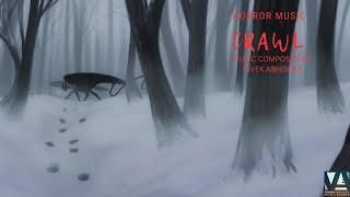 CRAWL | Royalty-free Horror Music | Vivek Abhishek  [no Copyright]