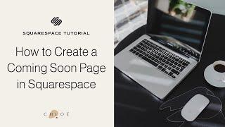 How To Create An Under Construction Page in Squarespace