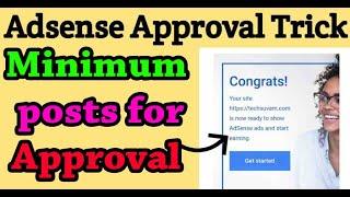 How Many Articles Requires For AdSense Approval || Minimum number of posts to get AdSense Approval