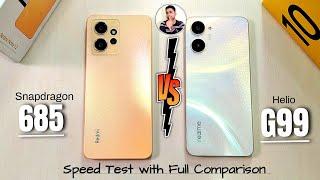 Realme 10 Vs Redmi Note 12 Speed Test | Helio G99 Vs SD 685 Speed Test | Atul Tech Bazaar
