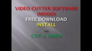 Free  video cutter software (mooO)