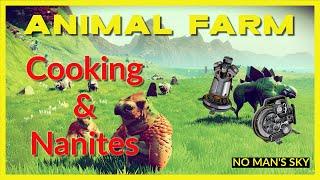 No Man's Sky Animal Farm | Cooking for Nanites