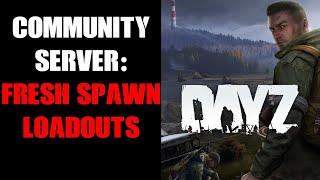 DayZ Community Server: How To Edit Fresh Spawn Starting Loadouts For Better Equipment & Weapons