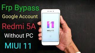 Xiaomi Redmi 5A (MCI3B) Frp Bypass MIUI 11 Without PC Done