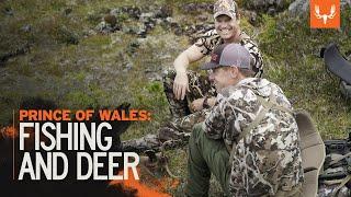 Prince of Wales: Fishing and Deer | MeatEater Season 7