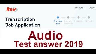 Rev audio test answer February 2019 | Easily pass Rev transcription test