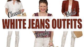 Classic, Trendy & Bold Outfits With White Jeans For Spring & Summer 2023 That Are SO EASY TO WEAR!