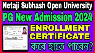 NSOU PG New Admission 2024// NSOU PG Enrollment Certificate Hard Copy 2024// NSOU PG 2024