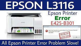 Epson L3110 Scanner Error E425-B301 Problem Slove 100% | #epsonl3110errore425-b301