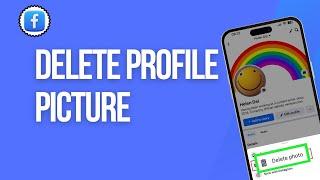 How to Delete Profile Picture on Facebook