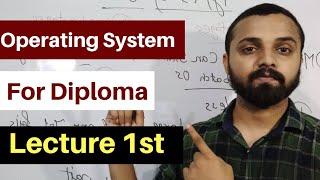 Lecture 1 - Operating System For Diploma | Introduction to Operating System