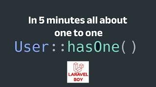 Laravel Eloquent : All about one to one relationship.