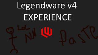 Legendware v4 Experience.