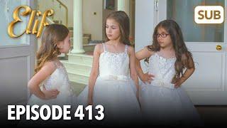 Elif Episode 413 | English Subtitle