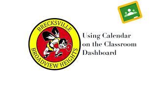 Google Classroom for Students and Families - Using Calendar on the Dashboard