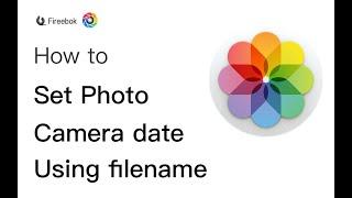 How to set photo camera date with filename on Mac?