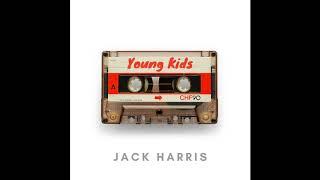 Young Kids - Jack Harris