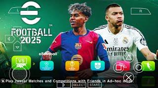 eFOOTBALL PES 2025 PPSSPP ISO NO TEXTURES & NO SAVE DATA NEW KITS 2025 REAL FACES & LATEST TRANSFERS