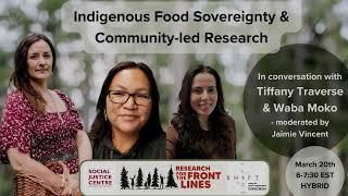 Indigenous Food Sovereignty & Community-led Research