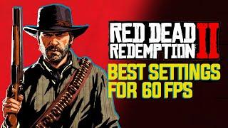 Red Dead Redemption 2: Best Settings for Smooth 60FPS Performance