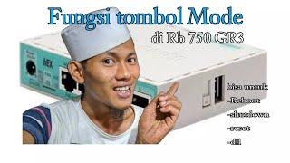 FUNGSI TOMBOL MODE DI MIKROTIK RB 750 GR3 || Aisyah wireless tutorial