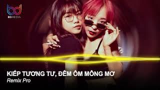 Kiếp Tương Tư Ôm Nhiều Mộng Mơ, Ví Dầu Đưa Dâu Remix, Kiếp Này Em Gả Cho Anh Remix -Nonstop Việt Mix