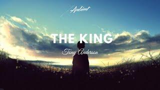 Tony Anderson - The King