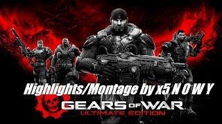 Gears of War UE Montage/Highlights by x5 N 0 W Y