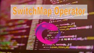 SwitchMap Operator Explanation and Example | RXJS