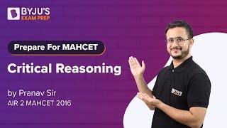 Prepare for MHCET MBA 2022 | Critical Reasoning | Learn Critical Reasoning Tricks | BYJU'S Exam Prep