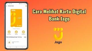 Cara Melihat Kartu Digital Bank Jago