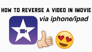 HOW TO REVERSE A VIDEO IN iMovie (Ipad/Iphone) TAGALOG VERSION