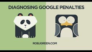 Google Penalty Check: Identifying & Diagnosing Google Penalties