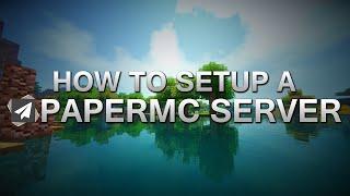 How to set up a PaperMC Server for Minecraft 1.15.2