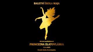 Princezna Zlatovláska - Baletní škola MaJa