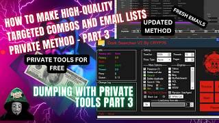 How To Make High-Quality Targeted Combos and Email Lists - Private Method 2024 Part3