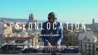 PsyOnLocation Episode 01 / Live Psytrance Full Set By Liss @ The Majestic Hotel Barcelona