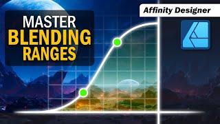 The Secret to Understanding Blend Ranges : Tutorial for Affinity Photo + Affinity Designer