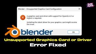 Fix - Blender Unsupported Graphics Card Or Driver OpenGL 4.3 | 2024